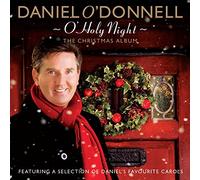 Daniel O Donnell - O' Holy Night (The Christmas Album)