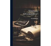 "Daniel O'Connell"