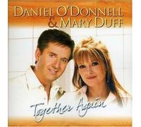 Daniel O'Donnell & Mary Duff Together Again by O'Donnell, Duff (2007) Audio CD