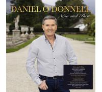 Daniel O'Donnell - Daniel O'Donnell - Now and Then Exclusive - Deluxe Gatefold Packaging