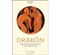 Daniel Ogden - Drakon Dragon Myth and Serpent Cult in the Gr nd - K555z