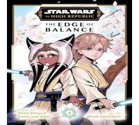 Daniel Older Star Wars: The High Republic: The Edge of Balance, Vol. 4 Daniel Older Multicolor