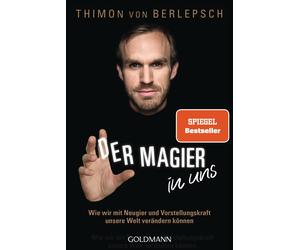 Daniel Oliver B Der Magier in uns: Wie wir mit Neugier und Vorstellu (Paperback)