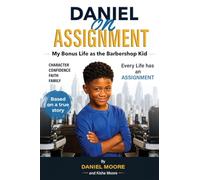Daniel on Assignment: My Bonus Life as the Barbershop Kid: 1