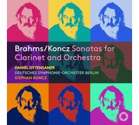 Daniel Ottensamer, Noah Bendix-Balgley, Christoph Traxler, - Brahms/Koncz: Sonatas for Clarinet and Orchestra