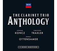 Daniel Ottensamer, Stephan Koncz, Christoph Traxler – The Clarinet Trio Anthology