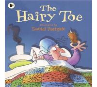 Daniel Postgate The Hairy Toe : Classic Halloween picture book that will have you Daniel Postgate Multicolor
