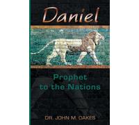 Daniel Prophet to the Nations