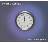 Daniel Rachel - Let It Be Mine