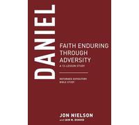 Daniel (Reformed Expository Bible Studies): Faith Enduring Through Adversity