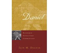 Daniel (Reformed Expository Commentary)