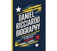 DANIEL RICCIARDO BIOGRAPHY: The Bold Moves and Big Wins of a Racing Legend