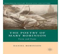 Daniel Robinson Poetry of Mary Robinson Hardcover Book Daniel Robinson Multicolor