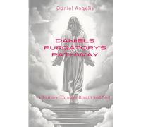 Daniel’s Purgatory’s Pathway: A Journey Through Breath and Soil (The Divine Eco-Comedy)
