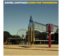 Daniel Santiago - Song For Tomorrow [New Vinyl LP]