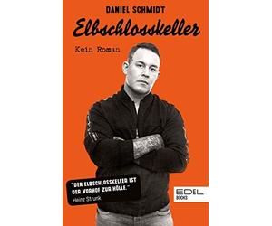 Daniel Schmidt Elbschlosskeller: Kein Roman (Various Formats)
