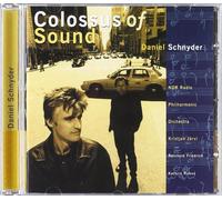 Daniel Schnyder - Colossus of Sound