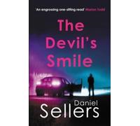 Daniel Sellers The Devil's Smile: The chilling crime novel from bestselling Daniel Sellers Multicolor