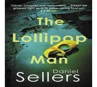 Daniel Sellers The Lollipop Man: The new gritty crime novel from bestselling Daniel Sellers Multicolor