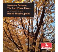 Daniel Shapiro - Brahms: The Late Piano Pieces