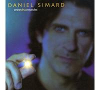 Daniel Simard - Entre Deux Mondes