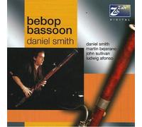 Daniel Smith - Benny Golson, Charlie Parker: Bebop Bassoon: Daniel Smith