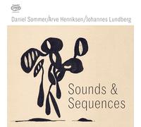 Daniel Sommer /Arve Henriksen/ Johannes Lundberg - Sound & Sequences [VINYL]