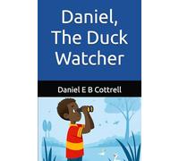 Daniel, The Duck Watcher