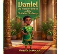 Daniel the Warrior Prince and the Birthday Challenge