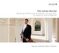 Daniel Valentin Marx - The Italian Recital: Works by S. Molinaro, G. Zamboni, D. Scarlatti, N.Paganini and G. Regondi
