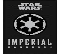Daniel Wallace Star Wars - The Imperial Handbook - A Commander's Guide Hardback Daniel Wallace Multicolor