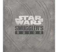 Daniel Wallace Star Wars - The Smuggler's Guide Hardback Book Daniel Wallace Multicolor