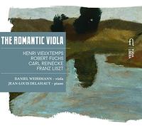 Daniel Weissmann; Jean-Louis Delahaut - The Romantic Viola - Henri Vieuxtemps; Robert Fuchs; Franz Liszt