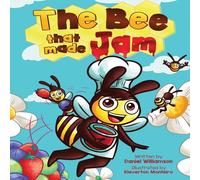 Daniel Williamson The Bee That Made Jam Paperback Book Daniel Williamson Multicolor
