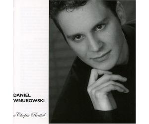 Daniel Wnukowski - Daniel Wnukowski - a Chopin Recital