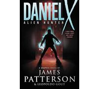 Daniel X: Alien Hunter: A Graphic Novel