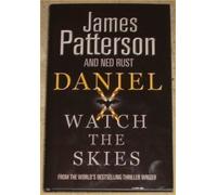 Daniel X Watch The Skies BCA Edition