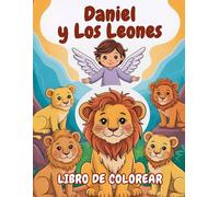 Daniel y los Leones: Libro de colorear para niños de 3 a 5 años. 48 imágenes religiosas grandes y sencillas para los más pequeños. Libro infantil educativo
