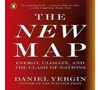 Daniel Yergin The New Map : Energy, Climate, & the Clash of Nations Paperback Book Daniel Yergin Multicolor
