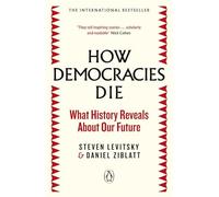 Daniel Ziblatt - How Democracies Die The International Bestseller W - A245z