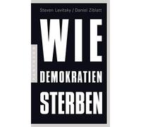 Daniel Ziblatt Klaus-Dieter Sch Wie Demokratien sterben: Und was wi (Paperback)