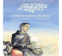 Daniel Zuniga Gonzalez Belonging in America & Mexico Hardback Book Daniel Zuniga Gonzalez Multicolor