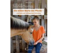 Daniela Bolze Die stillen Worte der Pferde: und wie wir antworten kö (Paperback)