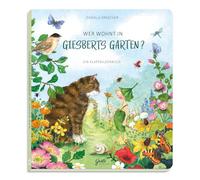 Daniela Dresche Wer wohnt in Giesberts Garten? Klapp-Bilderbuch mit (Paperback)