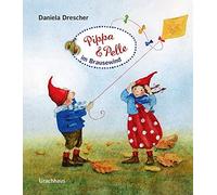 Daniela Drescher Pippa und Pelle im Brausewind: Bilderbuch (Paperback)