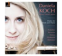 Daniela Koch; Olivier Triendl - Works for flute and piano: Prokofiev; Enescu; Reinecke; Hindemith; Dohnanyi