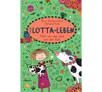 Daniela Kohl Al Mein Lotta-Leben (22). Muh mir das Lied von der Kuh: (Paperback)