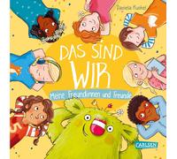 Daniela Kunkel Das sind WIR. Meine Freundinnen und Freunde: Das klein (Hardback)