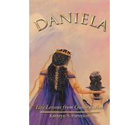 Daniela: Life Lessons from Queen Esther