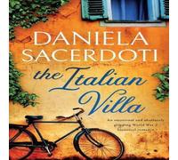 Daniela Sacerdoti The Italian Villa: An emotional & absolutely gripping WW2 Daniela Sacerdoti Multicolor